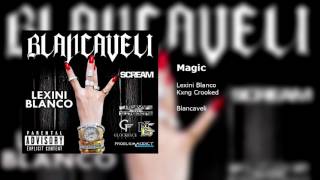 Magic feat. Kxng Crooked