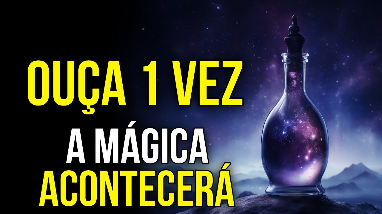 OUÇA 1 VEZ ESTA ORAÇÃO HIPNÓTICA DA LEI DA ATRAÇÃO PARA RIQUEZA, SAÚDE, AMOR E FELICIDADE