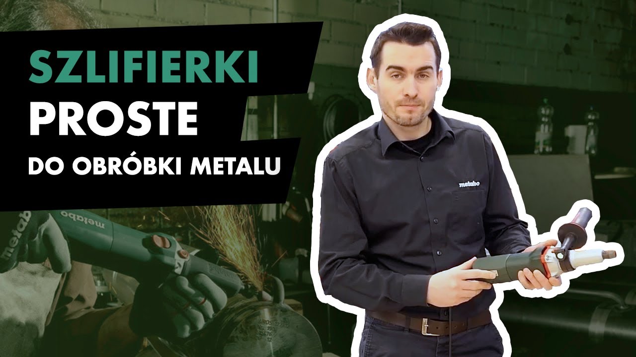 Szlifierki Proste Metabo do Obróbki Metalu. Którą wybrać? Zestawienie