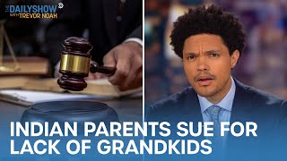 Indian Couple Sues Son for Lack of Grandkids &amp; U.S. Sends Rockets to Ukraine | The Daily Show