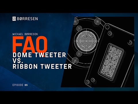 The Superior Sound: Ribbon Tweeters vs. Dome Tweeters | FAQ