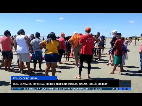 Idoso de 70 anos sofre mal súbito e morre na praia de Atalaia, em Luís Correia 18 07 2022
