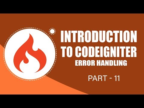 CodeIgniter Framework | Handling Errors | Part 11 | Eduonix