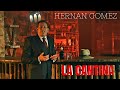 La Cantina Hernan Gómez Vídeo Oficial