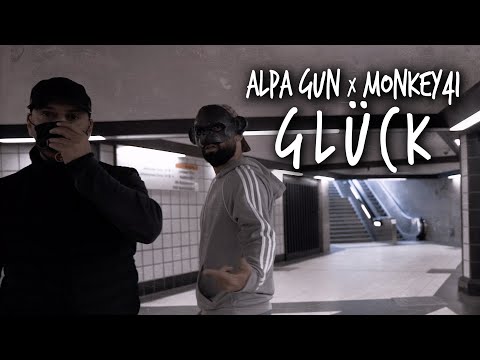 ALPA GUN X MONKEY41 - GLÜCK  (PROD. BY MARK TABAK)