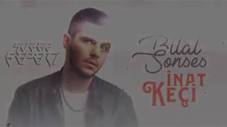 Download lagu Bilal Sonses  İnat Keçi sözer sepetçi   Remix mp3