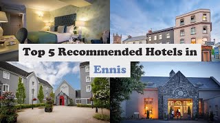 Top 5 Recommended Hotels In Ennis | Best Hotels In Ennis