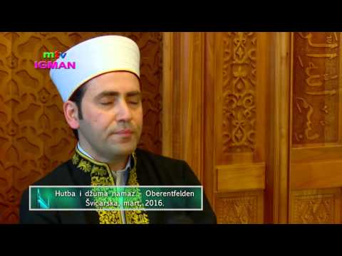 HUTBA I DŽUMA NAMAZ - DŽEMAT OBERENTFELDEN - ŠVICARSKA - MTV IGMAN