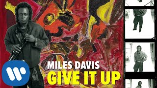 Miles Davis - Give It Up (Official Audio)