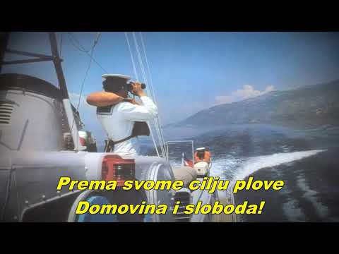 Šumi more, Tito zove! - Noisy sea, Tito is calling! (Yugoslav Navy song)