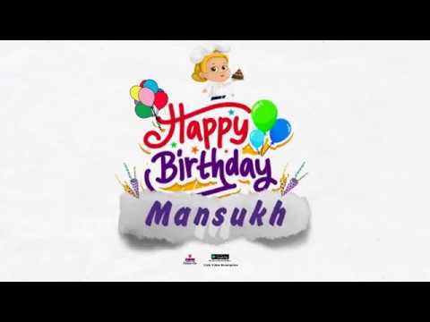 Happy Birthday Mansukh