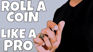 How To ROLL a COIN Across Your Fingers like a PRO!
