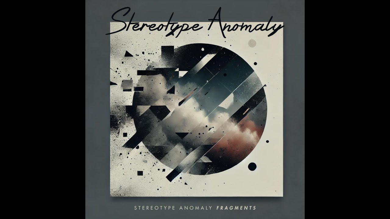 Stereotype Anomaly - Fragments (2024)