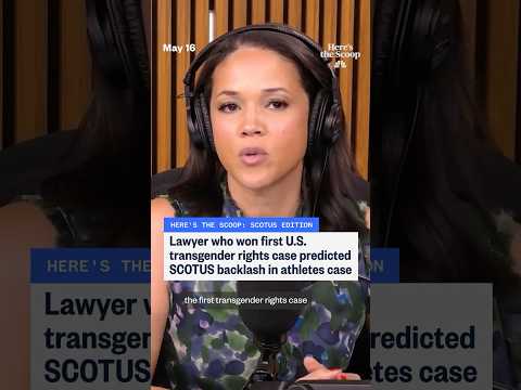 Lawyer who won first U.S. transgender rights case predicted SCOTUS backlash in athletes case