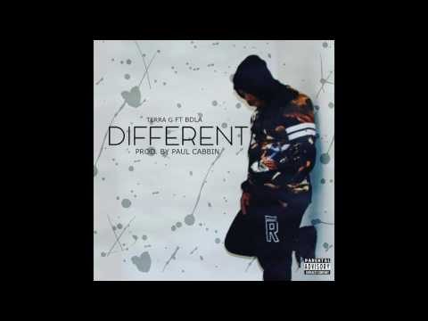 Terra G ft BDLA - Different (Prod.By Paul Cabbin) @IamTerra_G @OfficialBDLA