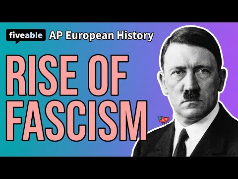AP Euro – Aufstieg des Faschismus: Totalitarismus und Zwischenkriegszeit