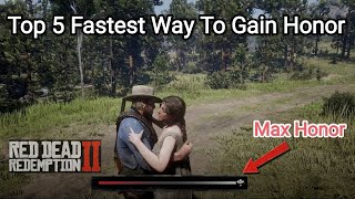Top 5 Fastest Way To Increase Honor in RDR2 - Red Dead Redemption 2