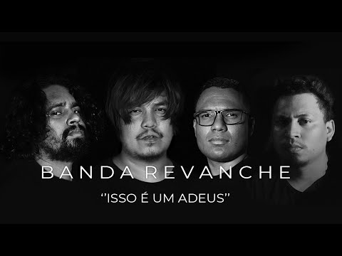 Banda Revanche - Isso é um Adeus (Clipe Oficial)