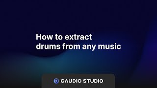 How to extract drums from any song