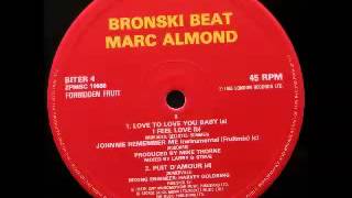 Bronski Beat & Marc Almond - Love to love you baby - I feel love - Johnnie remember me (FRUIT MIX)