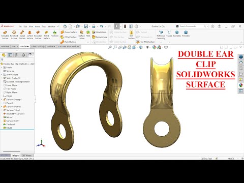 SolidWorks Surface Tutorial-Double ear Clip Modeling