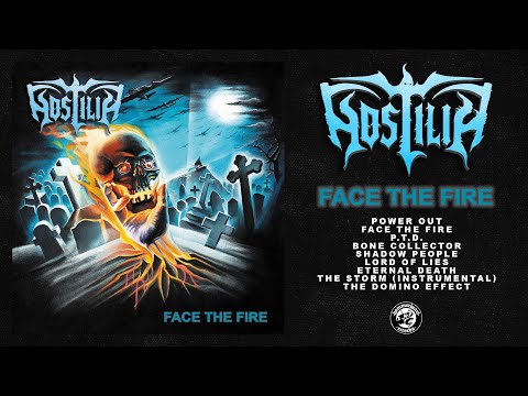 Hostilia - Face The Fire (Full Album Stream)
