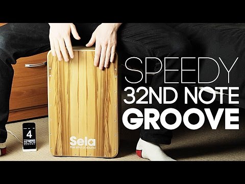 Cajon Tutorial: 32nd Note Groove Lesson
