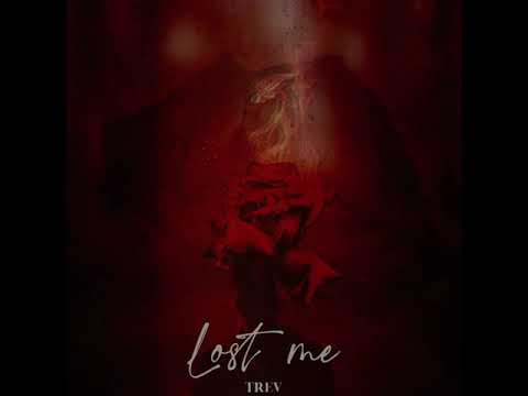 TREV - Lost Me (Official Visualizer)