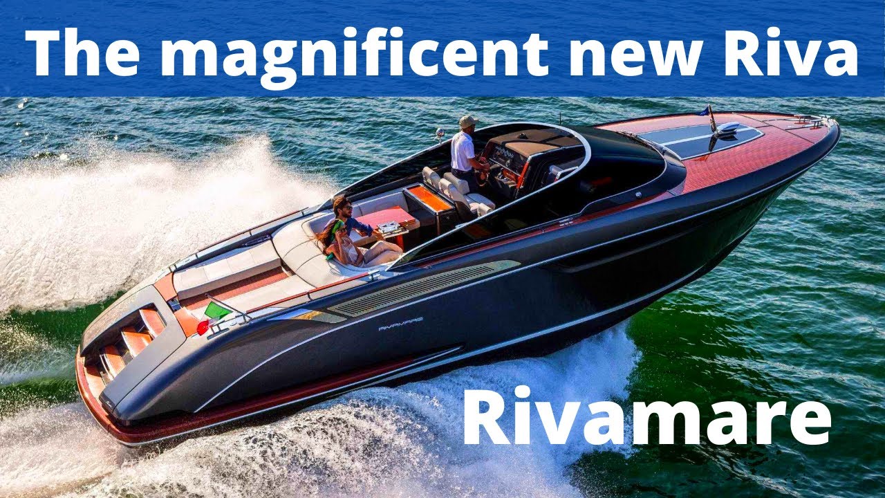 Riva Rivamare The magnificent new Riva