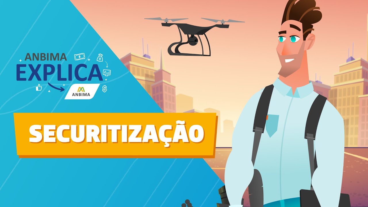 ANBIMA Explica: Securitização