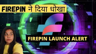 😓Firepin ने दिया धोखा  🚩#firepin, Firepin token ,Firepin wallet address , Firepin Listing Updates