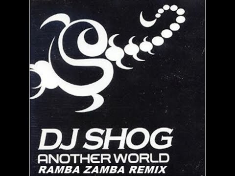 DJ Shog - Another World (Ramba Zamba Remix)