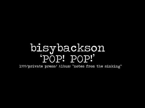 Bisybackson *Pop Pop* DIY PUNK.mov