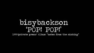 Bisybackson *Pop Pop* DIY PUNK.mov