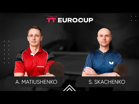 19:15 Andrii Matiushenko - Serhii Skachenko 22.04.2024 TT Euro.Cup Ukraine Star. TABLE 3