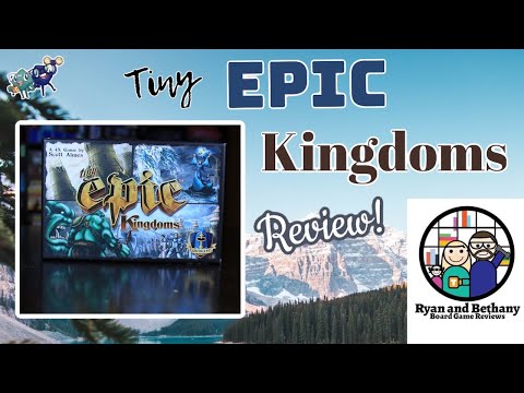 Ryan and Bethany review Tiny Epic Kingdoms!