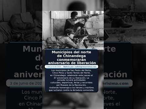 Municipios del norte de Chinandega conmemorarán aniversario de liberación
