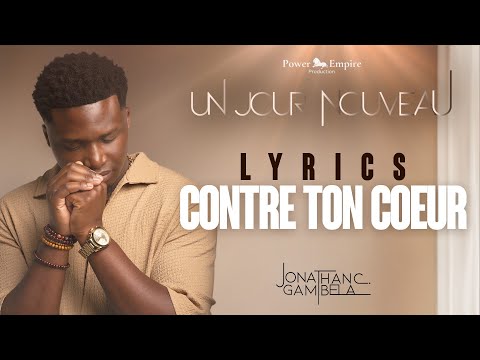 Jonathan C. Gambela - Contre ton coeur (audio+paroles)