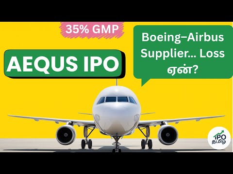 Aequs IPO in Tamil | Review, Analysis, Business Model, Valuation, Price, GMP, Risks, Apply or Avoid