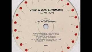 VDRK & OCD Automatic - Tell My Love
