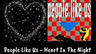 People Like Us - Heart In The Night (1988)