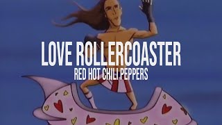 Red Hot Chili Peppers - Love Rollercoaster (Sub. Español) [Traduciendo Mi Playlist]