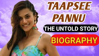 Taapsee Pannu Biography || Indian Actress - Download this Video in MP3, M4A, WEBM, MP4, 3GP