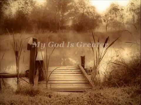 My God Is Greater