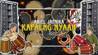 Download lagu ABIEL JATNIKA KAPALANG NYAAH COVER KENDANG ANDROID🔥 FULL KOPLO. mp3