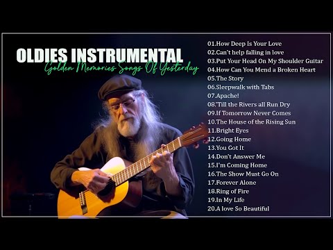 Golden Memories Songs Of Yesterday 🎸 Oldies Instrumental Of The 50s 60s 70s 🎸