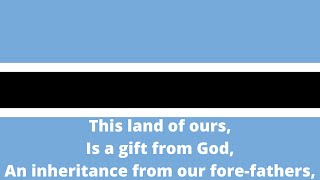 Botswana National Anthem - “Fatshe leno la rona” English Lyrics