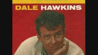 DALE HAWKINS see you soon,baboon.