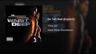 Do Yah Bad (Album Version (Explicit))