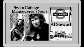 Al Stewart -  Swiss Cottage Manoeuvres (Demo)